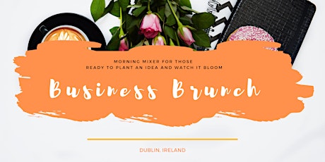 Business Brunch - Women's Networking Dublin primary image