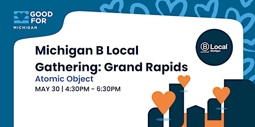 Imagen principal de Michigan B Local Gathering: Grand Rapids