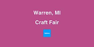 Craft Fair - Warren primary image