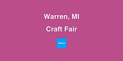 Craft Fair - Warren primary image