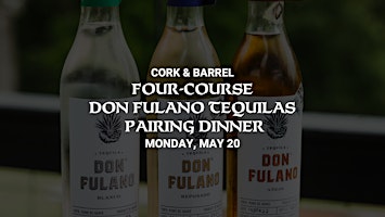 Image principale de Tequila Pairing Dinner Featuring Don Fulano Tequilas