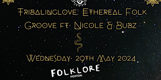 Primaire afbeelding van Tribalinglove: Ethereal Folk Groove ft. Nicole & Bubz