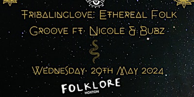 Primaire afbeelding van Tribalinglove: Ethereal Folk Groove ft. Nicole & Bubz