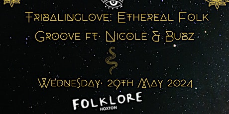 Tribalinglove: Ethereal Folk Groove ft. Nicole & Bubz