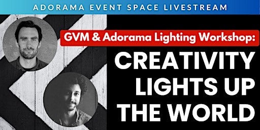 Imagen principal de GVM & Adorama Lighting Workshop: Creativity Lights up the World