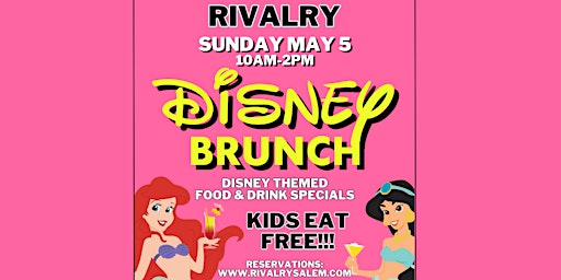 Imagem principal do evento Disney Themed Sunday Brunch at Rivalry Kitchen in Salem- Kids Eat Free