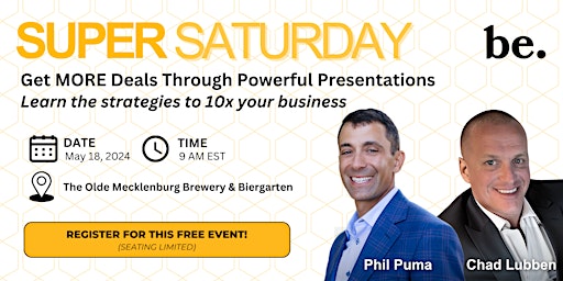 Hauptbild für Super Saturday: How to Get More Deals Through Powerful Presentations