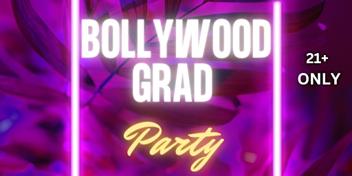 Hauptbild für BOLLYWOOD GRAD PARTY -  GIRLS FREE - DJ VIK