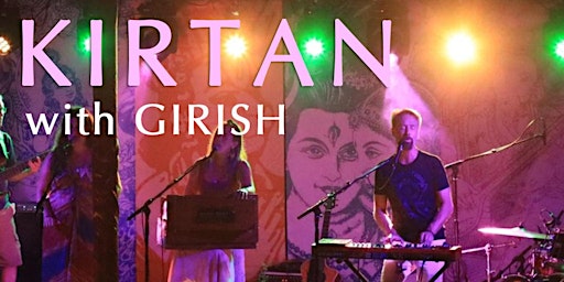 GIRISH Kirtan Concert @ SW Herb Shop & Gathering Place in MESA!! primary image
