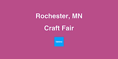 Image principale de Craft Fair - Rochester