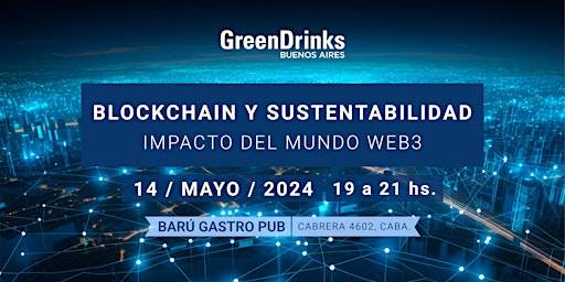 Imagem principal do evento Green Drinks BA Mayo | Blockchain y Sustentabilidad