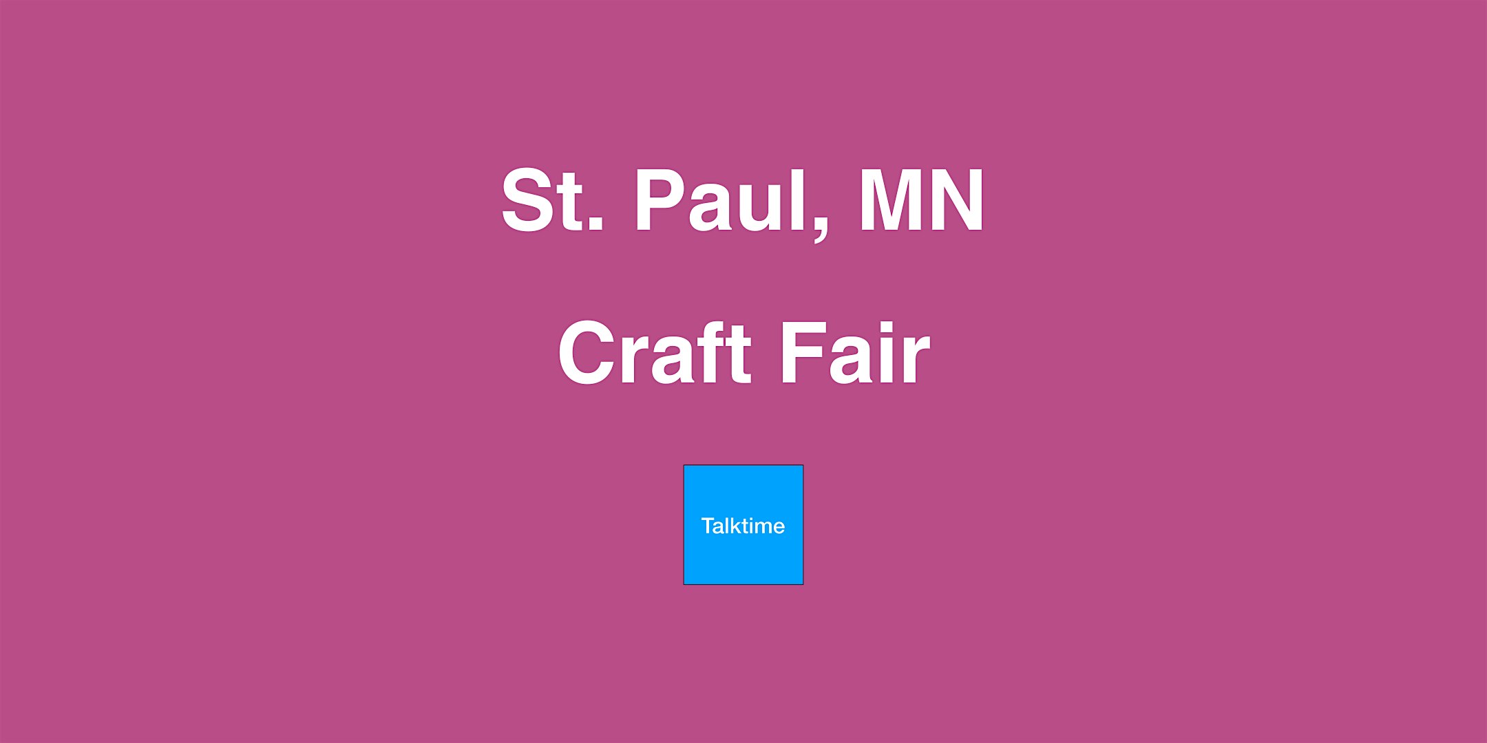 Craft Fair - St. Paul