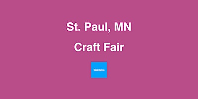Hauptbild für Craft Fair - St. Paul