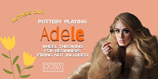 Primaire afbeelding van Pottery playing Adele - Moms Beginners Wheel Class- Firing not incl