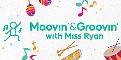 Hauptbild für Moovin’ & Groovin’ with Miss Ryan Soft Launch