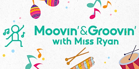 Moovin’ & Groovin’ with Miss Ryan Soft Launch