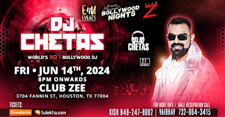 Bollywood Night Party with  DJ CHETAS @ Club Zee Houston