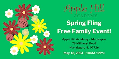 Primaire afbeelding van Apple Hill Academy's Spring Fling FREE Family Event - Manalapan
