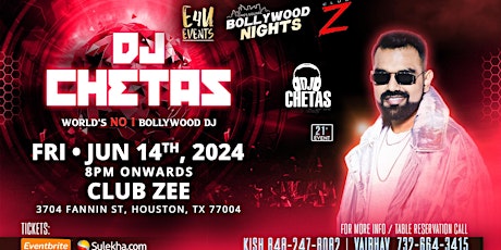 Bollywood Night with DJ CHETAS @ Club Zee, Houston