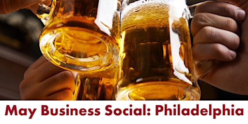 May Business Social: Philadelphia  primärbild
