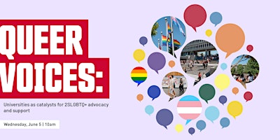 Imagem principal do evento Queer Voices: Universities as catalysts for 2SLGBTQ+ Advocacy and Support