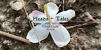 Heads & Tales : A social storytelling event, Vol III 'Creation' primary image