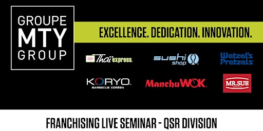 MTY Franchising QSR Division In House SEMINAR (September 2024) - 10:30 am primary image