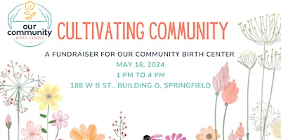 Cultivating Community: A Fundraiser for Our Community Birth Center primary image