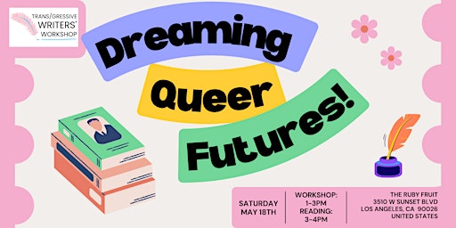 Imagem principal do evento Dreaming Queer Futures: A Community Writing + Reading Workshop