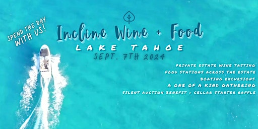 Image principale de Incline Wine + Food Lake Tahoe Celebration on Saturday, Sept. 7, 2024
