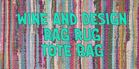 Wine and Design - Rag Rug Tote Bag