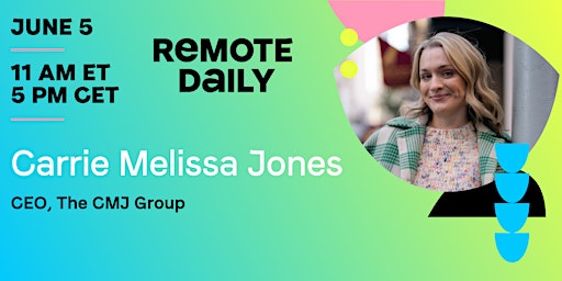 Remote Daily with Carrie Melissa Jones primary image