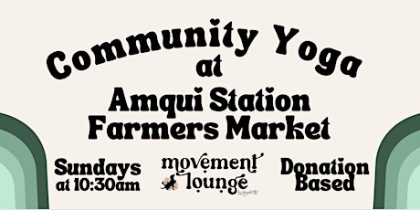 Community Yoga at the Amqui Station Farmers Market