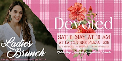 Devoted Ladies Brunch: Celebrating Mothers, Daughters & Friends! primary image