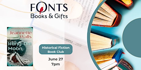 Historical Fiction Book Club - Hang the Moon
