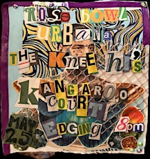 Kangaroo Court + The Knee Hi's + Edging! live at the Rose Bowl Tavern