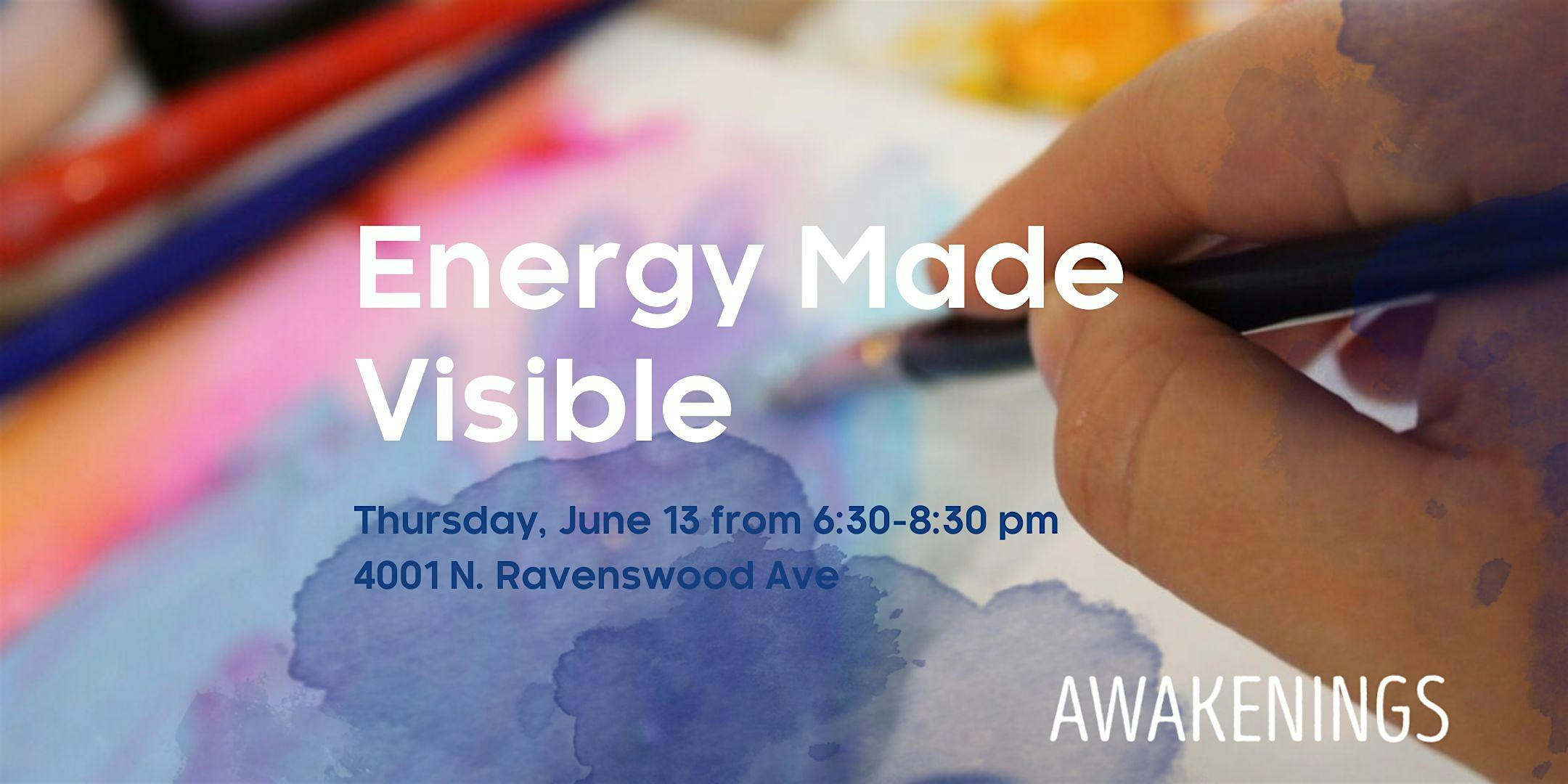 Energy Made Visible: Painting and Drawing Workshop