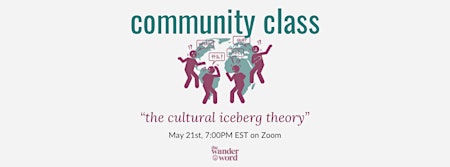 Community Class: The Cultural Iceberg Theory primary image