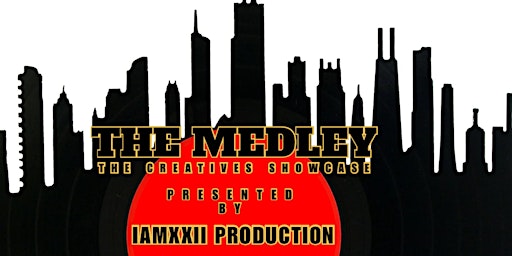 Imagem principal do evento “The Medley” by IAMXXII PRODUCTION