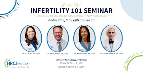 FREE Infertility 101 Seminar with the Physicians of HRC Fertility Newport Beach