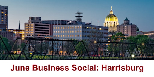 Primaire afbeelding van June Business Social: Harrisburg