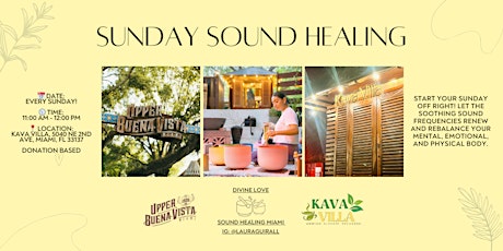 Sunday Sound Healing at Kava Villa Upper Buena Vista Miami