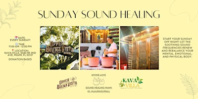 Sunday Sound Healing at Kava Villa Upper Buena Vista Miami primary image