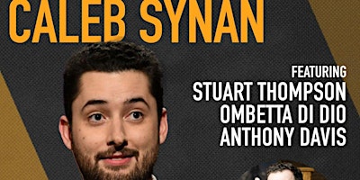 Primaire afbeelding van LIVE STAND UP COMEDY SHOW WITH CALAB SYNAN & FRIENDS!
