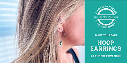 Hauptbild für Earring Workshop with Elise Marie DeSigns at The Creative Soul