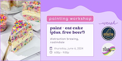 Immagine principale di Workshop: Paint + Eat Cake at Distraction Brewing (+ FREE BEER!) 