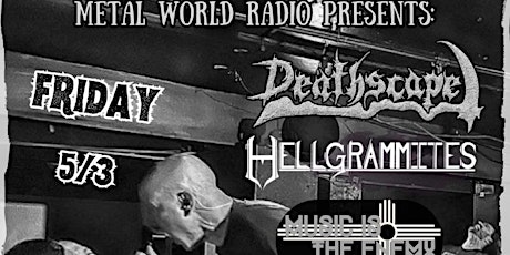 Metal World Radio presents Hellgrammites, Deathscape, more