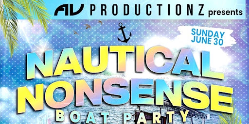 Nautical Nonsense (Boat Party) w/ AV Productionz  primärbild
