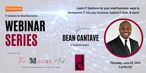 IT Solutions for Small Businesses & Entrepreneurs With  Dean Cantave primary image