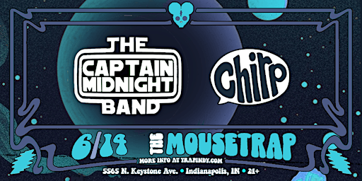 Imagen principal de Captain Midnight Band w/ Chirp @ The Mousetrap - June 14th, 2024
